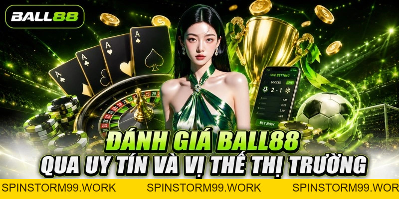 BALL88 - Nhà Cái Cá Cược Uy Tín #1 VN, Thưởng Lớn 100K - spinstorm99.work