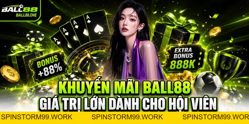 BALL88 - Nhà Cái Cá Cược Uy Tín #1 VN, Thưởng Lớn 100K - spinstorm99.work